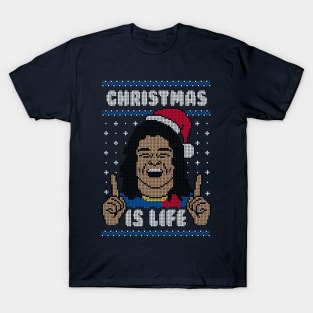 Christmas is Life! T-Shirt